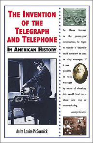 Invention of the Telegraph and Telephone in American History