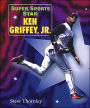 Ken Griffey, JR Super Sports Star Series)