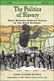 The Politics of Slavery: Fiery National Debates Fueled by the Slave Economy