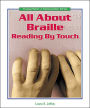 All about Braille: Reading by Touch