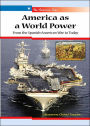 America as a World Power: From the Spanish-American War to Today