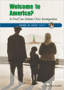Welcome to America?: A Pro/con Debate over Immigration