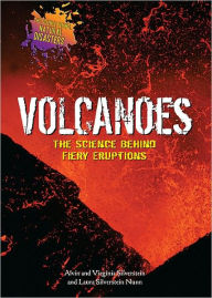 Title: Volcanoes: The Science Behind Fiery Eruptions, Author: Alvin Silverstein