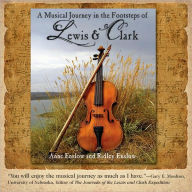 Musical Journey in the Footsteps of Lewis & Clark