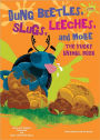 Dung Beetles, Slugs, Leeches, and More: The Yucky Animal Book