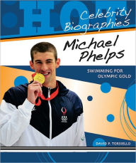 Michael Phelps: Swimming for Olympic Gold