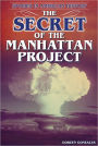 The Secret of the Manhattan Project (Stories in American History Series)