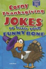 Corny Thanksgiving Jokes to Tickle Your Funny Bone
