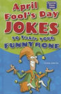 April Fool's Day Jokes to Tickle Your Funny Bone