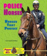Police Horses: Horses That Protect