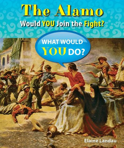 The Alamo: Would You Join the Fight?