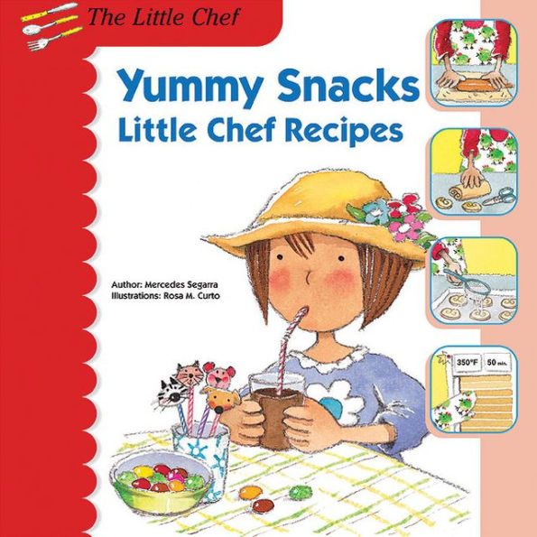 Yummy Snacks: Little Chef Recipes