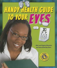 Handy Health Guide to Your Eyes