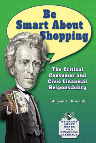 Be Smart about Shopping: The Critical Consumer and Civic Financial Responsibility