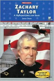 Zachary Taylor: A MyReportLinks.com Book