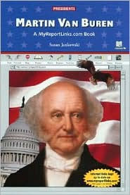 Martin Van Buren: A Myreportlinks.COM Book