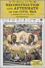 Reconstruction and Aftermath of the Civil War: A MyReportLinks. com Book