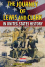 The Journey of Lewis and Clark in United States History