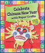 Celebrate Chinese New Year with Paper Crafts