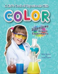 A Kid's Book of Experiments with Color