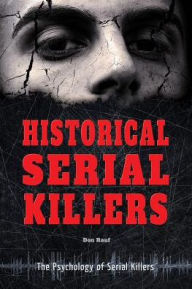 Title: Historical Serial Killers, Author: Don Rauf