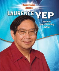 Title: Laurence Yep: Newbery Award-Winning Author, Author: Kristen Rajczak Nelson