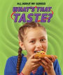 What's That Taste?