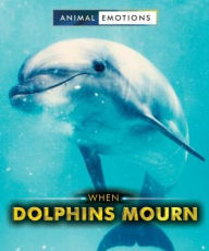 Title: When Dolphins Mourn, Author: Linda Bozzo