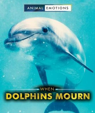 When Dolphins Mourn