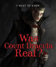 Title: Was Count Dracula Real?, Author: Heather Moore Niver