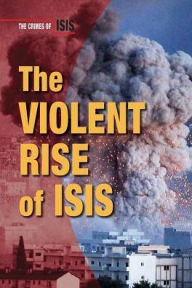 Title: The Violent Rise of ISIS, Author: Chris Townsend