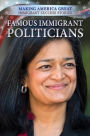 Famous Immigrant Politicians