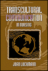 Transcultural Communication in Nursing / Edition 1