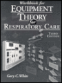 Equipment Theory for Respiratory Care / Edition 3