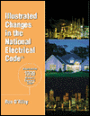Illustrated Changes in the 1999 National Electrical Code / Edition 3