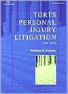 Torts Personal Injury Litigation / Edition 4