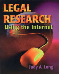 Legal Research Using the Internet / Edition 1