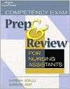 Title: Competency Exam Preparation and Review for Nursing Assistants / Edition 3, Author: Barbara Acello