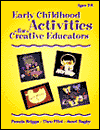 Early Childhood Activities For Creative Educators / Edition 1