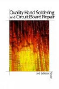 Quality Hand Soldering & Circuit Board Repair 3E / Edition 3