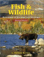 Fish & Wildlife: Principles of Zoology & Ecology / Edition 2