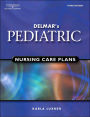 Delmar's Pediatric Nursing Care Plans / Edition 3
