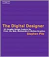 The Digital Designer: 101 Graphic Design Projects for Print, the Web, Multimedia, and Motion Graphics / Edition 1