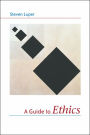 A Guide to Ethics