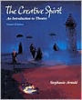Creative Spirit: An Introduction to Theatre / Edition 2