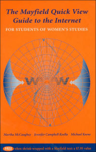 The Mayfield Quick View Guide to the Internet for Students of Women's Studies