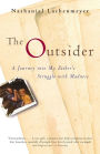 The Outsider: A Journey into My Father's Struggle with Madness