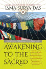 Awakening to the Sacred: Creating a Personal Spiritual Life