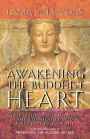 Awakening the Buddhist Heart: Integrating Love, Meaning, and Connection into Every Part of Your Life