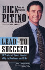 Lead to Succeed: 10 Traits of Great Leadership in Business and Life